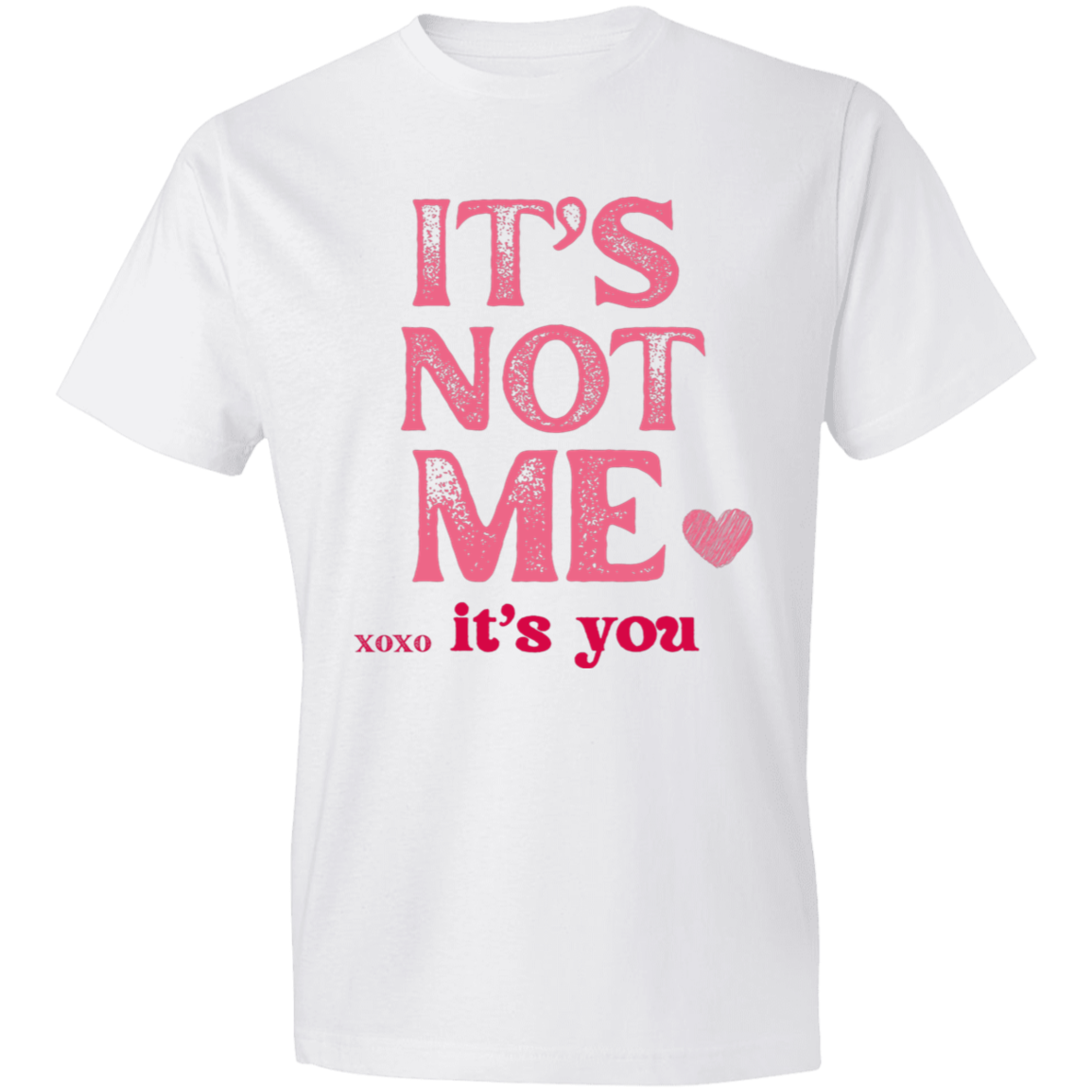 its not me, its you