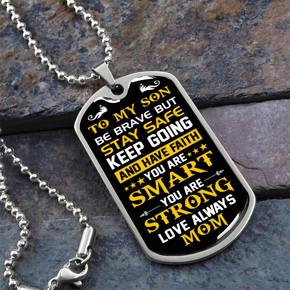 My Son| You Are Strong - Military Dog Tag Chain