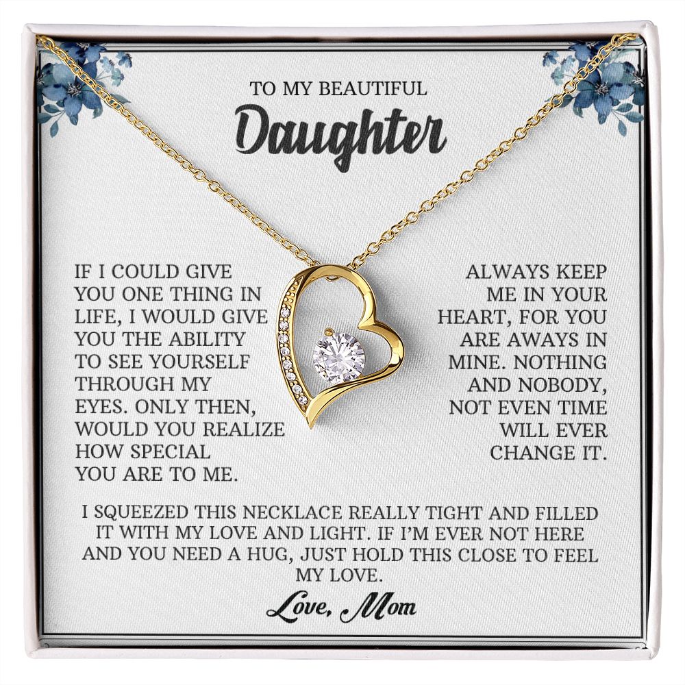 My Beautiful Daughter| Through My Eyes - Forever Love Necklace