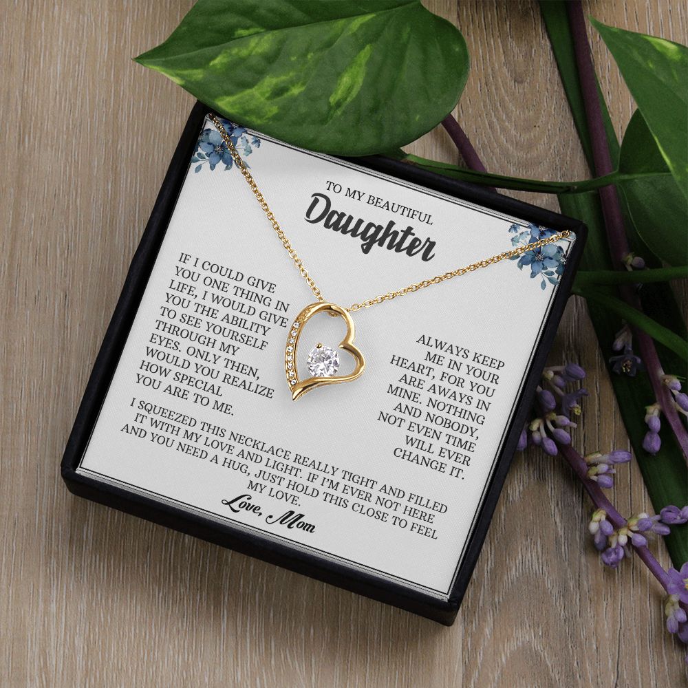 My Beautiful Daughter| Through My Eyes - Forever Love Necklace