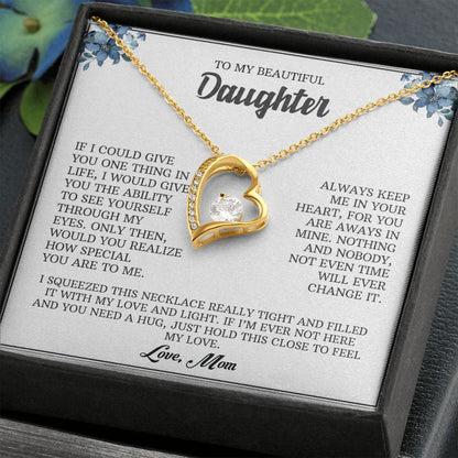 My Beautiful Daughter| Through My Eyes - Forever Love Necklace